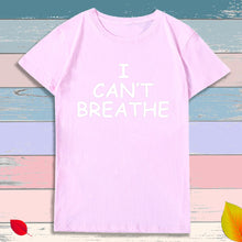 Load image into Gallery viewer, I Can't Breathe Letter Print Short Sleeve T-Shirt - nevaehshalo