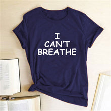 Load image into Gallery viewer, I Can't Breathe Letter Print Short Sleeve T-Shirt - nevaehshalo