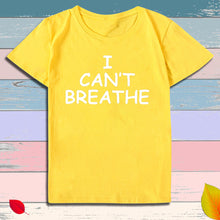 Load image into Gallery viewer, I Can't Breathe Letter Print Short Sleeve T-Shirt - nevaehshalo